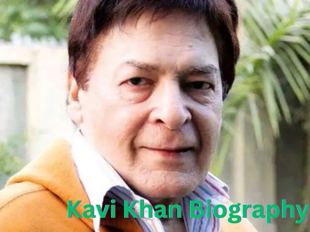 Kavi Khan Biography: Birth, Early Life, Career, Family, and Cause of Death