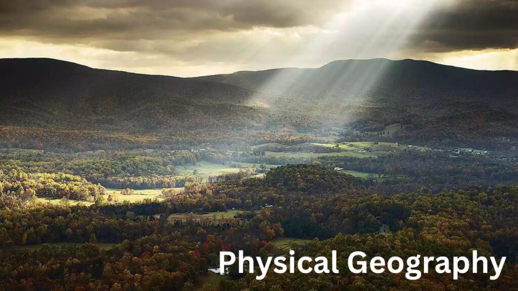 Exploring Physical Geography: Understanding the Earth's Natural Processes and Their Impacts