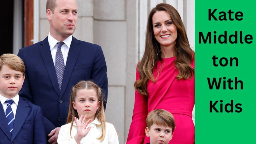 kate Middleton children-hree children, Prince George, Princess Charlotte and Prince Louis.